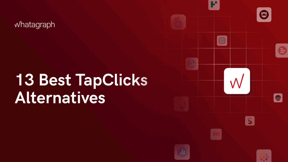 13 Best TapClicks alternatives and competitors banner image - Whatagraph