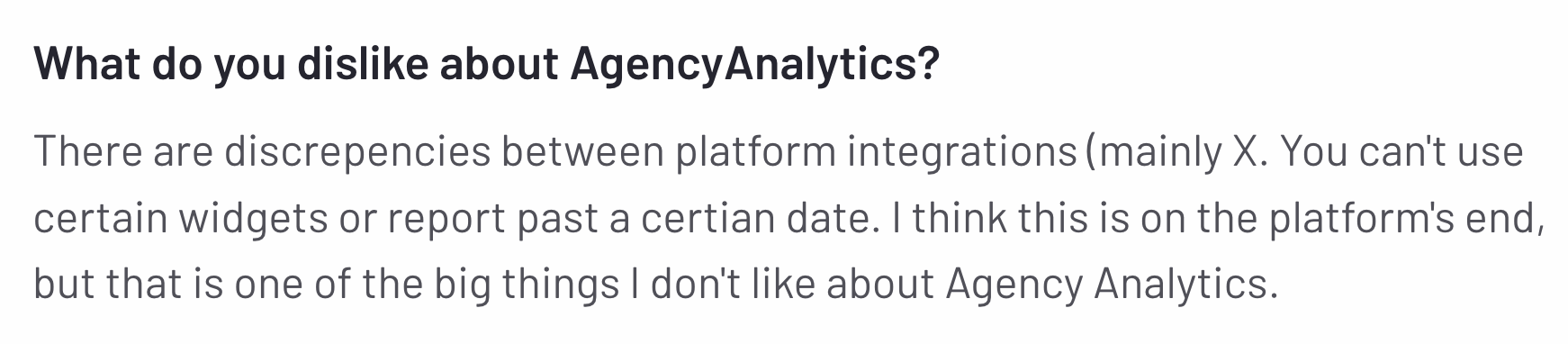 AgencyAnalytics Data Discrepancies - Text discussing dislikes of AgencyAnalytics, focusing on platform integration issues.