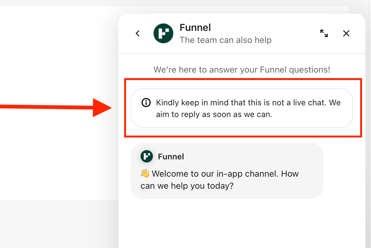 Funnel Ticket System - Funnel ticket system with welcome message and reminder that this is not live chat.