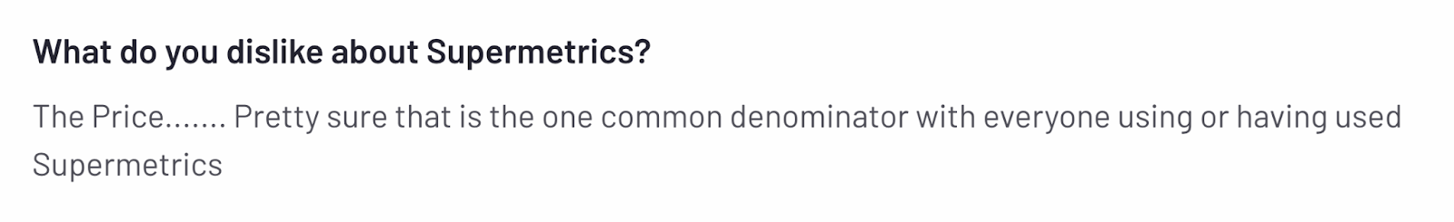 Supermetrics Review - Question about what someone dislikes about Supermetrics, mentioning the price.